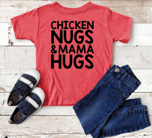 Chicken Nuggs & Mama Hugs