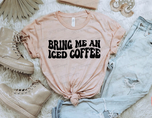 Bring Me Iced Coffee