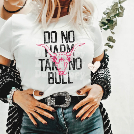 Do No Harm…Take No Bull